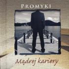 Okładka książki Promyki Mądrej Kariery