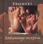 Okładka książki Promyki Rodzinnego Szczęścia