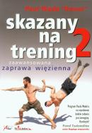 Okładka książki Skazany na trening 2