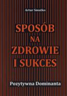 Okładka książki Sposób na zdrowie i sukces