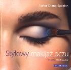 Stylowy makijaż oczu. Autor: Chang-Babaian Taylor. ZdrowePodejscie.pl Okładka książki Stylowy makijaż oczu