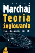 Teoria żeglowania. Hydrodynamika kadłuba. Autor: Czesław Marchaj. ZdrowePodejscie.pl Okładka książki Teoria żeglowania. Hydrodynamika kadłuba