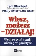 Okładka książki Wiesz, możesz - działaj!
