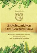 Okładka książki Ziołolecznictwo Ojca Grzegorza Sroki