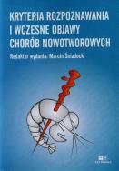 Kryteria rozpoznawania i wczesne objawy chorób nowotworowych. Wydawca: Via Medica. ZdrowePodejscie.pl Opakowanie Kryteria rozpoznawania i wczesne objawy chorób nowotworowych