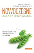 Nowoczesne zasady odżywiania. Autor: Thomas M. Campbell II, T. Colin Campbell. ZdrowePodejscie.pl Okładka książki Nowoczesne zasady odżywiania