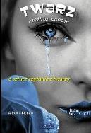 Okładka książki Twarz rzeżbią emocje