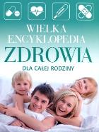 Okładka książki Wielka encyklopedia zdrowia dla całej rodziny