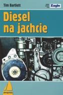 Diesel na jachcie. Autor: Tim Bartlett. ZdrowePodejscie.pl Okładka książki Diesel na jachcie