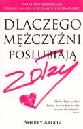 Dlaczego mężczyźni poślubiają zołzy - wyd. roz. Autor: Sherry Argov. ZdrowePodejscie.pl Okładka książki Dlaczego mężczyźni poślubiają zołzy - wyd. roz