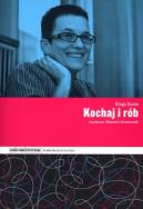 Okładka książki Kochaj i rób. Przewodnik Krytyki Politycznej