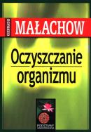 Oczyszczanie organizmu. Autor: Giennadij Małachow. ZdrowePodejscie.pl Okładka książki Oczyszczanie organizmu
