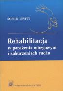 Okładka książki Rehabilitacja w porażeniu mózgowym i zaburzeniach