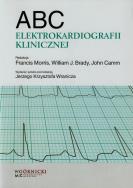 ABC elektrokardiografii klinicznej. Wydawca: Górnicki Wydawnictwo Medyczne. ZdrowePodejscie.pl Opakowanie ABC elektrokardiografii klinicznej