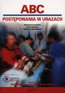 ABC postepowania w urazach. Autor: Skinner David, Driscoll Peter, Earlam Richard. ZdrowePodejscie.pl Okładka książki ABC postepowania w urazach