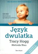 Język dwulatka w.2013. Autor: Tracy Hogg, Melinda Blau. ZdrowePodejscie.pl Okładka książki Język dwulatka w.2013