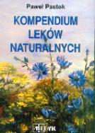 Kompendium Leków Naturalnych. Autor: Paweł Pastok. ZdrowePodejscie.pl Okładka książki Kompendium Leków Naturalnych