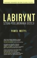 Okładka książki Labirynt Sztuka podejmowania decyzji