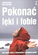 Pokonać lęki i fobie. Jak radzić sobie...GWP. Autor: Bemis Judith, Barrada Amr. ZdrowePodejscie.pl Okładka książki Pokonać lęki i fobie. Jak radzić sobie...GWP