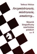 Okładka książki Słownik biograficzny szachistów polskich t. 4