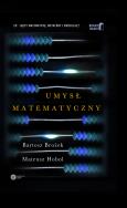 Umysł matematyczny. Autor: Brożek Bartosz, Hohol Mateusz. ZdrowePodejscie.pl Okładka książki Umysł matematyczny