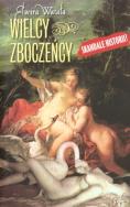 Wielcy zboczeńcy. Autor: Watała Elwira. ZdrowePodejscie.pl Okładka książki Wielcy zboczeńcy