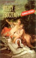 Wielcy zboczeńcy. Autor: Watała Elwira. ZdrowePodejscie.pl Okładka książki Wielcy zboczeńcy