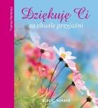 Okładka książki Dziękuję Ci za chwile przyjaźni