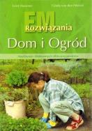 EM. Rozwiązania. Dom i ogród. Autor: Ernst Hammes, Gisela van den Hoovel. ZdrowePodejscie.pl Okładka książki EM. Rozwiązania. Dom i ogród