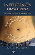 Inteligencja trawienna. Autor: Irina Matveikova. ZdrowePodejscie.pl Okładka książki Inteligencja trawienna