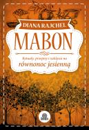 Mabon. Autor: Diana Rajchel. ZdrowePodejscie.pl Okładka książki Mabon
