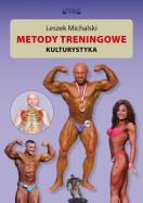 Metody treningowe. Kulturystyka. Autor: Michalski Leszek. ZdrowePodejscie.pl Okładka książki Metody treningowe. Kulturystyka