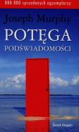 Potęga podświadomości. Autor: Joseph Murphy. ZdrowePodejscie.pl Okładka książki Potęga podświadomości