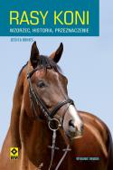 Rasy koni. Autor: Bunjes Jessica. ZdrowePodejscie.pl Okładka książki Rasy koni