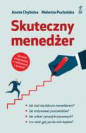 Skuteczny menedżer. Autor: Aneta Chybicka, Malwina Puchalska. ZdrowePodejscie.pl Okładka książki Skuteczny menedżer