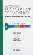 Wzorce protokołów operacyjnych w chirurgii ogólnej i naczyniowej Tom 3. Autor: Hoballah Jamal J., Carl Scott-Conner. ZdrowePodejscie.pl Okładka książki Wzorce protokołów operacyjnych w chirurgii ogólnej i naczyniowej Tom 3