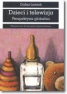 Okładka książki Dzieci i telewizja. Perspektywa globalna