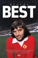 George Best. Najlepszy. Autobiografia. Autor: Best George, Roy Collins. ZdrowePodejscie.pl Okładka książki George Best. Najlepszy. Autobiografia