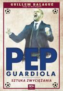 Guardiola. Sztuka zwyciężania. Autor: Piotr Czerniecki-Sochal. ZdrowePodejscie.pl Okładka książki Guardiola. Sztuka zwyciężania