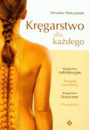Kręgarstwo dla każdego. Autor: Mirosław Winczewski. ZdrowePodejscie.pl Okładka książki Kręgarstwo dla każdego