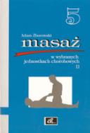 Okładka książki Masaż w wybranych jednostkach chorobowych cz. 2