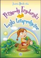 Okładka książki Przygody Fryderyki, czyli bajki terapeutyczne