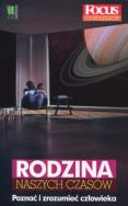 Rodzina naszych czasów. Autor: Opracowanie zbiorowe. ZdrowePodejscie.pl Okładka książki Rodzina naszych czasów