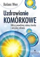 Okładka książki Uzdrawianie komórkowe