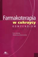 Farmakoterapia w cukrzycy Kompendium. Wydawca: Via Medica. ZdrowePodejscie.pl Opakowanie Farmakoterapia w cukrzycy Kompendium