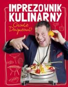 Imprezownik kulinarny - DOMÓWKA. Autor: Daigneault Charlie. ZdrowePodejscie.pl Okładka książki Imprezownik kulinarny - DOMÓWKA