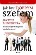 Okładka książki Jak być dobrym szefem? JEDNOŚĆ