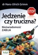 Okładka książki Jedzenie czy trucizna?