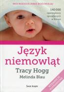 Język niemowląt. Autor: Tracy Hogg, Melinda Blau. ZdrowePodejscie.pl Okładka książki Język niemowląt