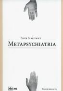 Metapsychiatria. Autor: Pankiewicz Piotr. ZdrowePodejscie.pl Okładka książki Metapsychiatria